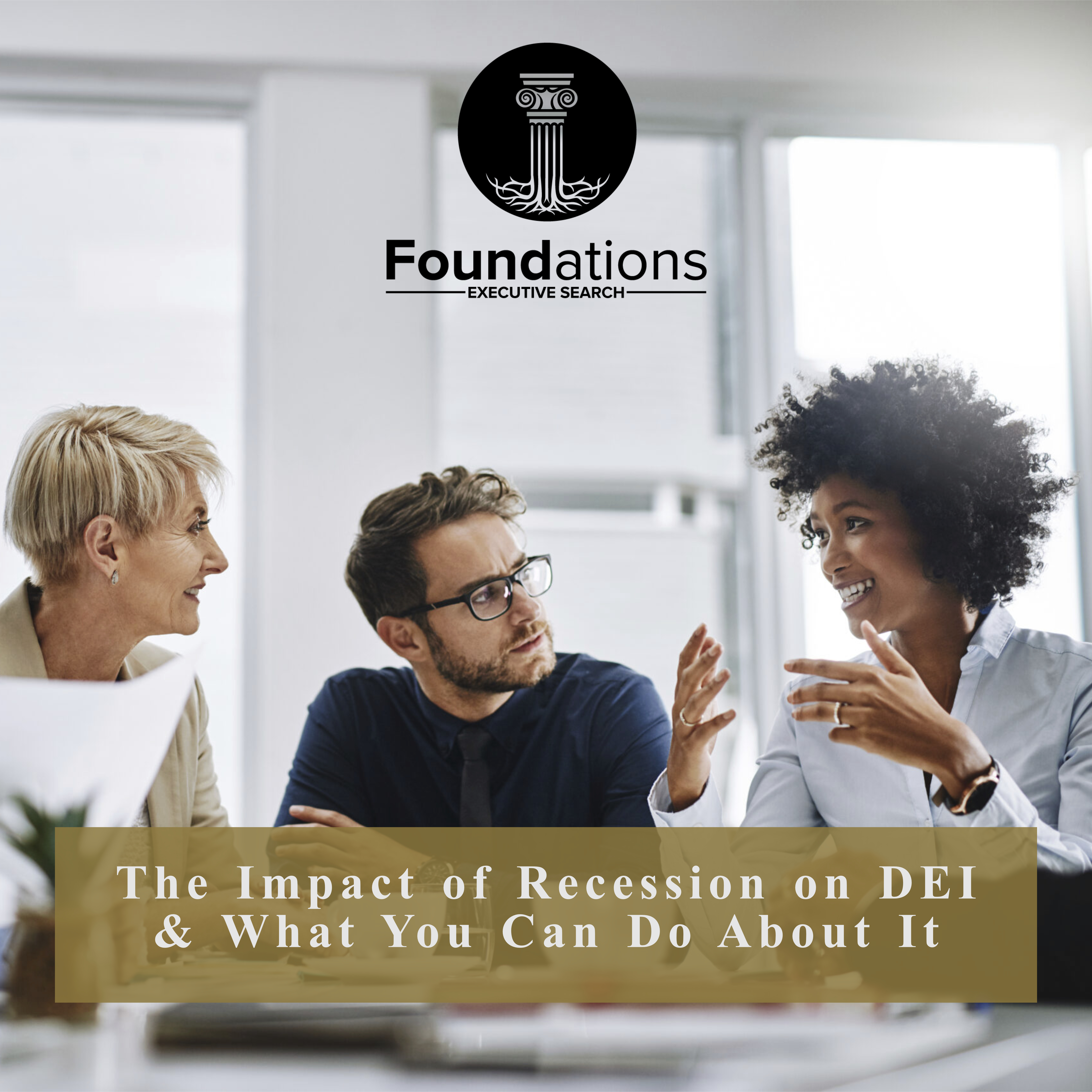 The Impact of Recession on DEI & What You Can Do About It