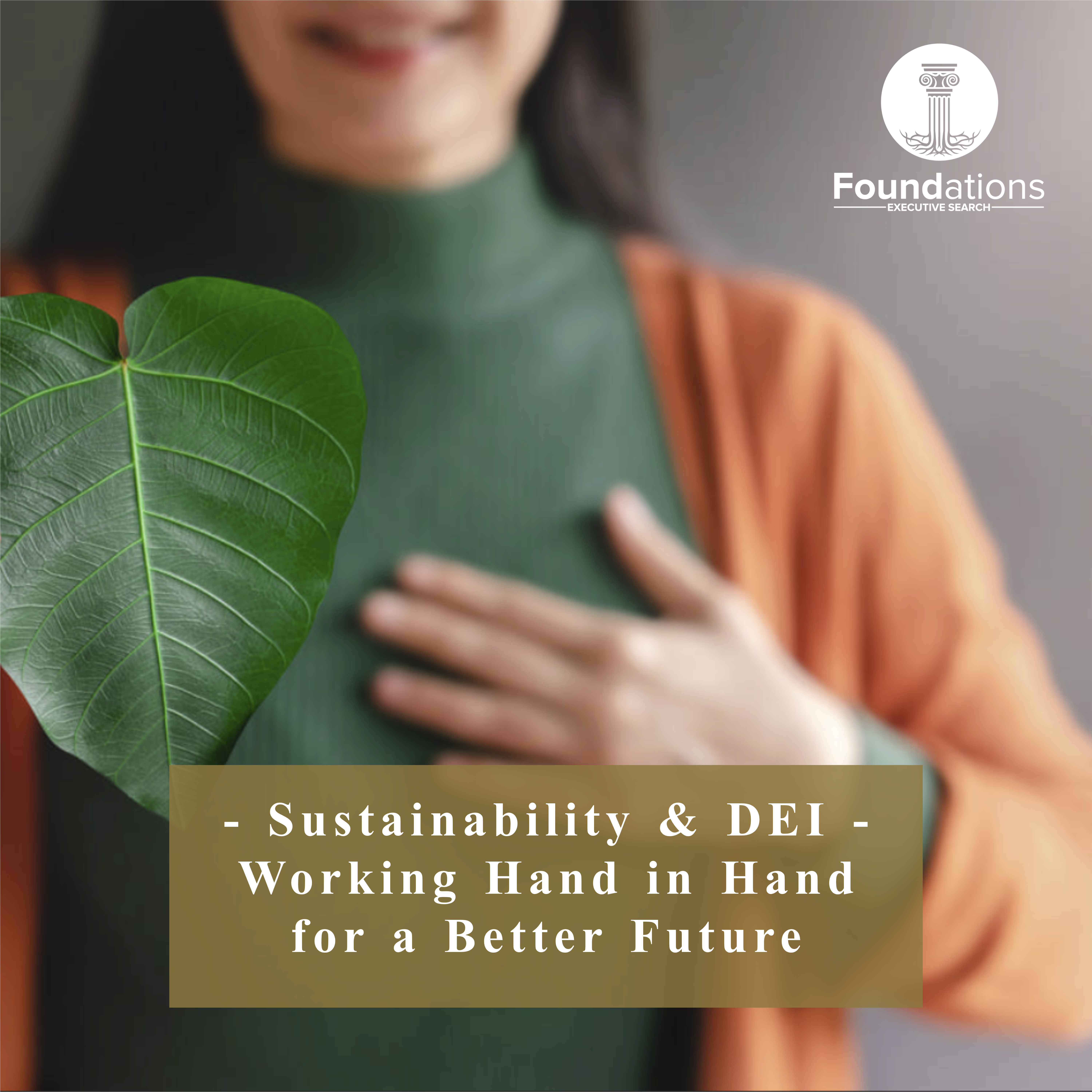 Sustainability & DEI - Working Hand in Hand for a Better Future